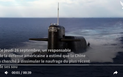 Un responsable américain affirme que la Chine a caché le naufrage d’un de ses sous-marins à propulsion nucléaire