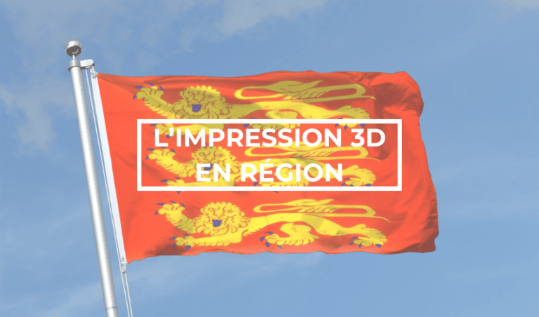 Quels sont les acteurs de l’impression 3D en Normandie ?